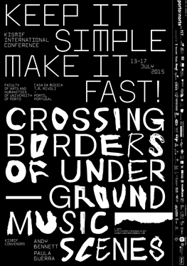 Keep It Simple, Make It Fast! (KISMIF) | Crossing Borders of Underground Music Scenes<span id="edit_10972"><script>$(function() { $('#edit_10972').load( "/myces/user/editobj.php?tipo=evento&id=10972" ); });</script></span>