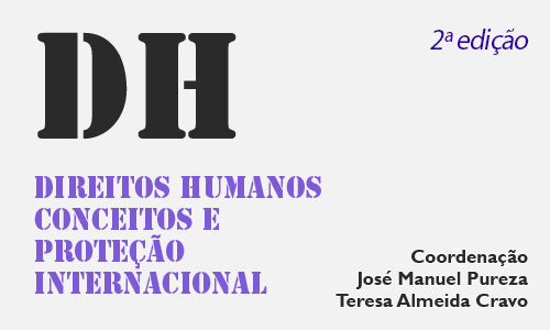 Direitos Humanos - Conceitos e Proteção Internacional<span id="edit_11671"><script>$(function() { $('#edit_11671').load( "/myces/user/editobj.php?tipo=evento&id=11671" ); });</script></span>