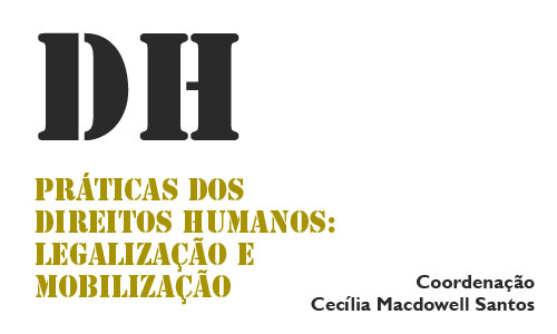 Práticas dos direitos humanos: legalização e mobilização – 2.ª edição<span id="edit_12256"><script>$(function() { $('#edit_12256').load( "/myces/user/editobj.php?tipo=evento&id=12256" ); });</script></span>