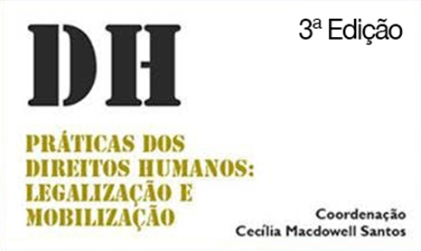 Práticas dos Direitos Humanos: legalização e mobilização (3.ª edição)<span id="edit_14238"><script>$(function() { $('#edit_14238').load( "/myces/user/editobj.php?tipo=evento&id=14238" ); });</script></span>