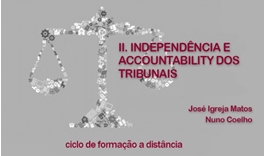 Independência e a<em>ccountability</em> dos Tribunais<span id="edit_14268"><script>$(function() { $('#edit_14268').load( "/myces/user/editobj.php?tipo=evento&id=14268" ); });</script></span>