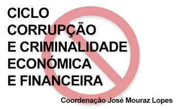 Corrupção e Criminalidade Económica e Financeira<span id="edit_17353"><script>$(function() { $('#edit_17353').load( "/myces/user/editobj.php?tipo=evento&id=17353" ); });</script></span>