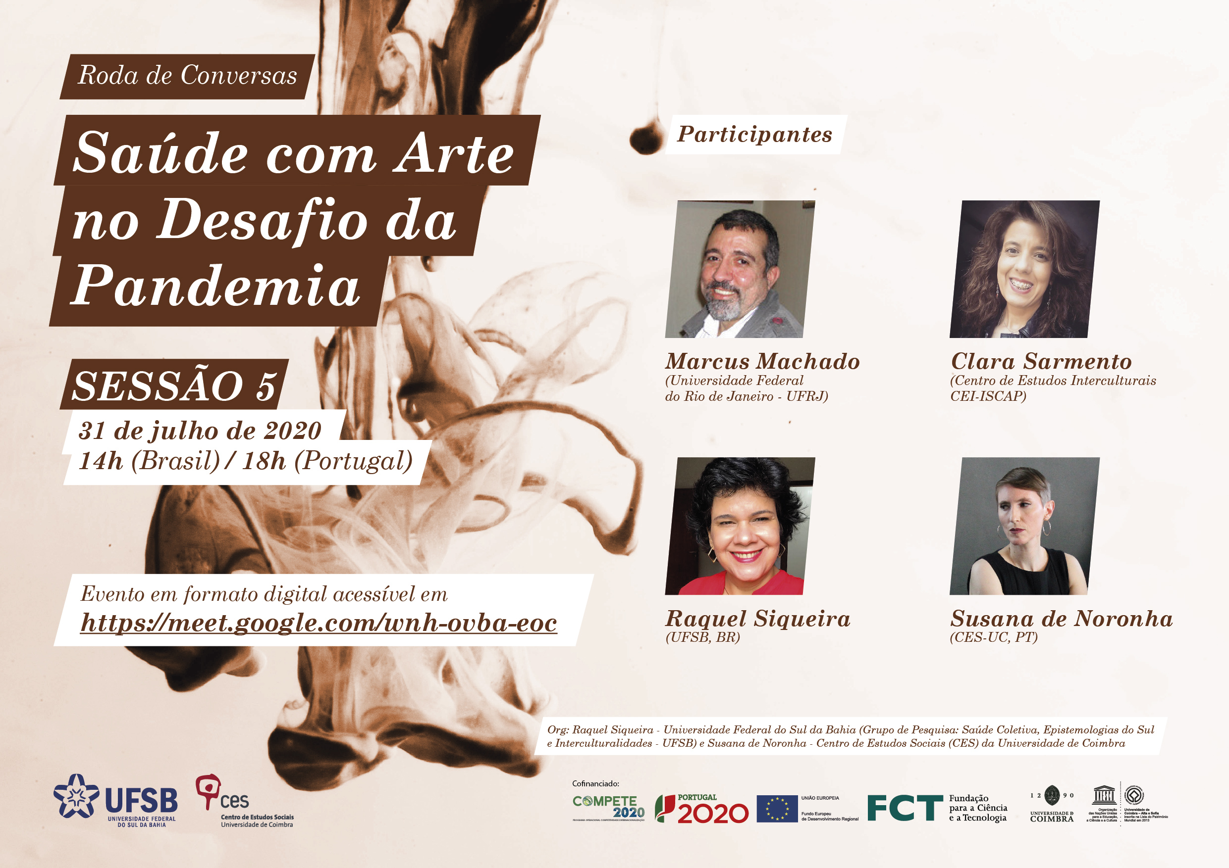 Saúde com Arte no Desafio da Pandemia | Sessão 5<span id="edit_29938"><script>$(function() { $('#edit_29938').load( "/myces/user/editobj.php?tipo=evento&id=29938" ); });</script></span>