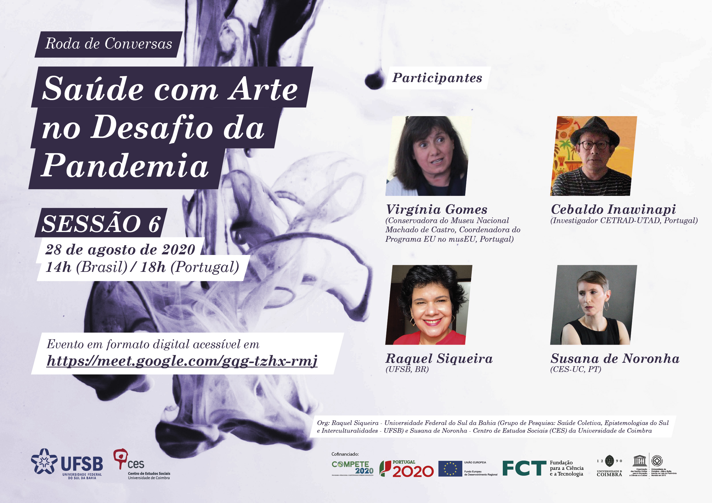 Saúde com Arte no Desafio da Pandemia | Sessão 6<span id="edit_30479"><script>$(function() { $('#edit_30479').load( "/myces/user/editobj.php?tipo=evento&id=30479" ); });</script></span>