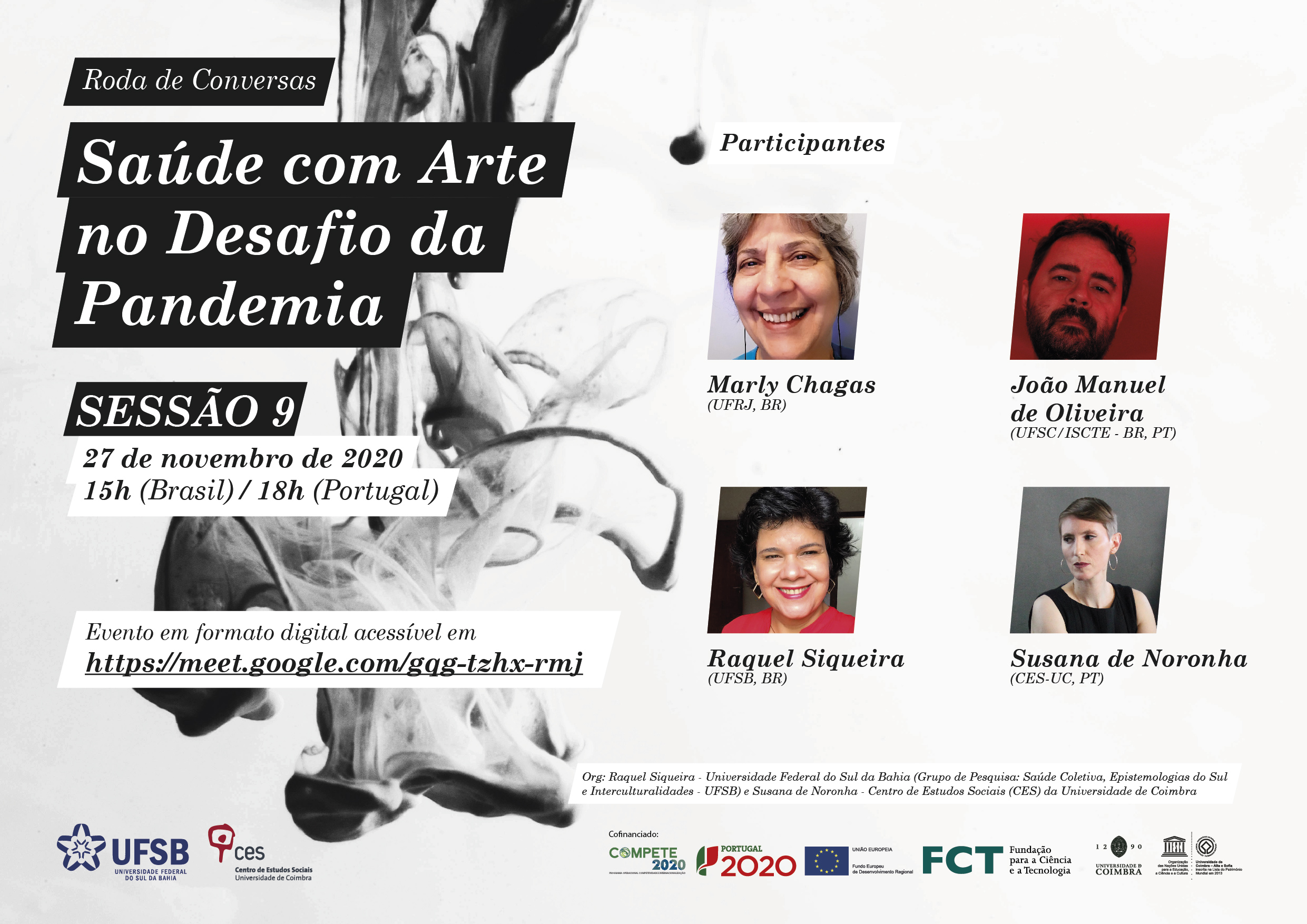 Saúde com Arte no Desafio da Pandemia | Sessão 9<span id="edit_31472"><script>$(function() { $('#edit_31472').load( "/myces/user/editobj.php?tipo=evento&id=31472" ); });</script></span>