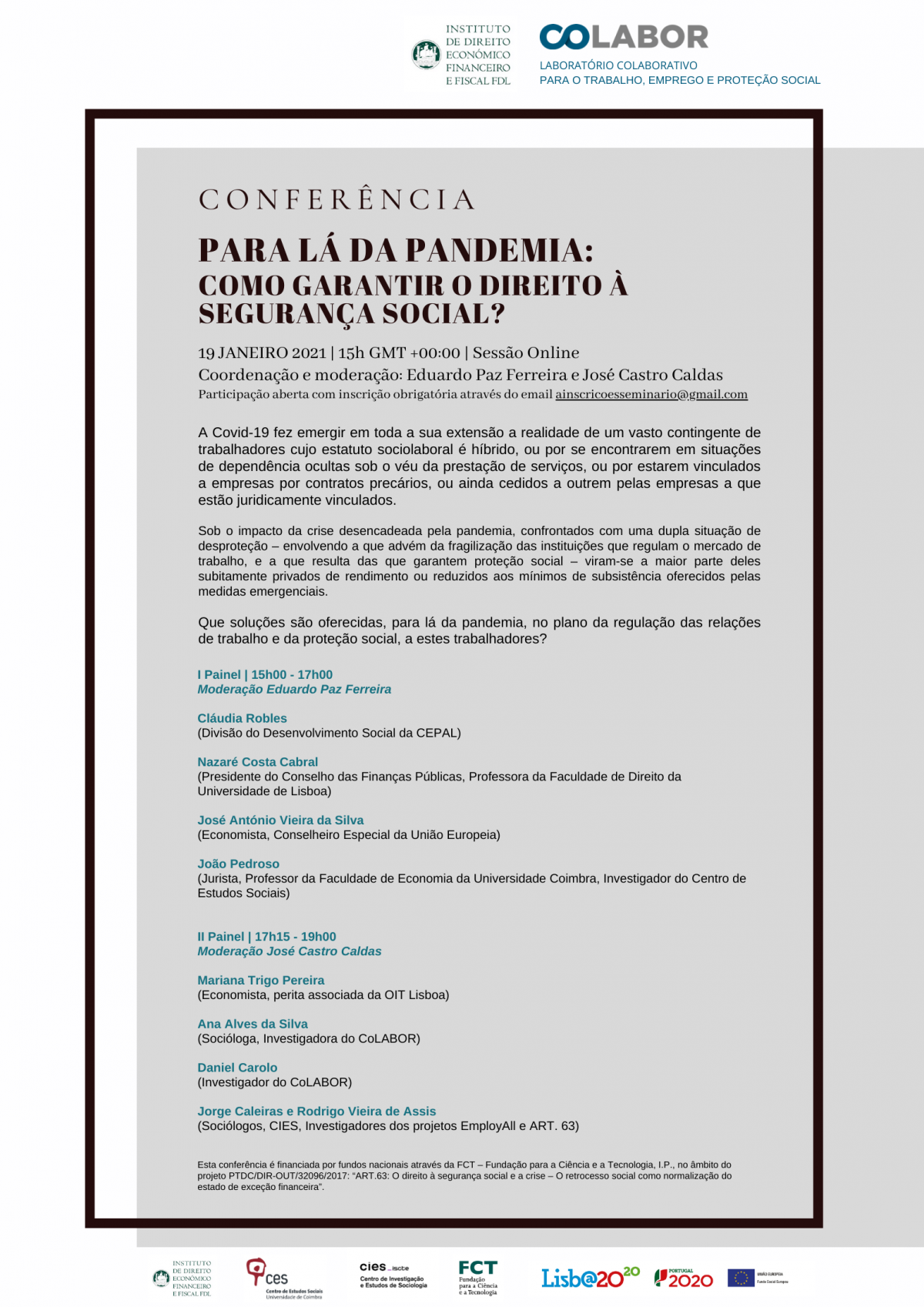 Para lá da pandemia: como garantir o direito à segurança social?<span id="edit_32230"><script>$(function() { $('#edit_32230').load( "/myces/user/editobj.php?tipo=evento&id=32230" ); });</script></span>