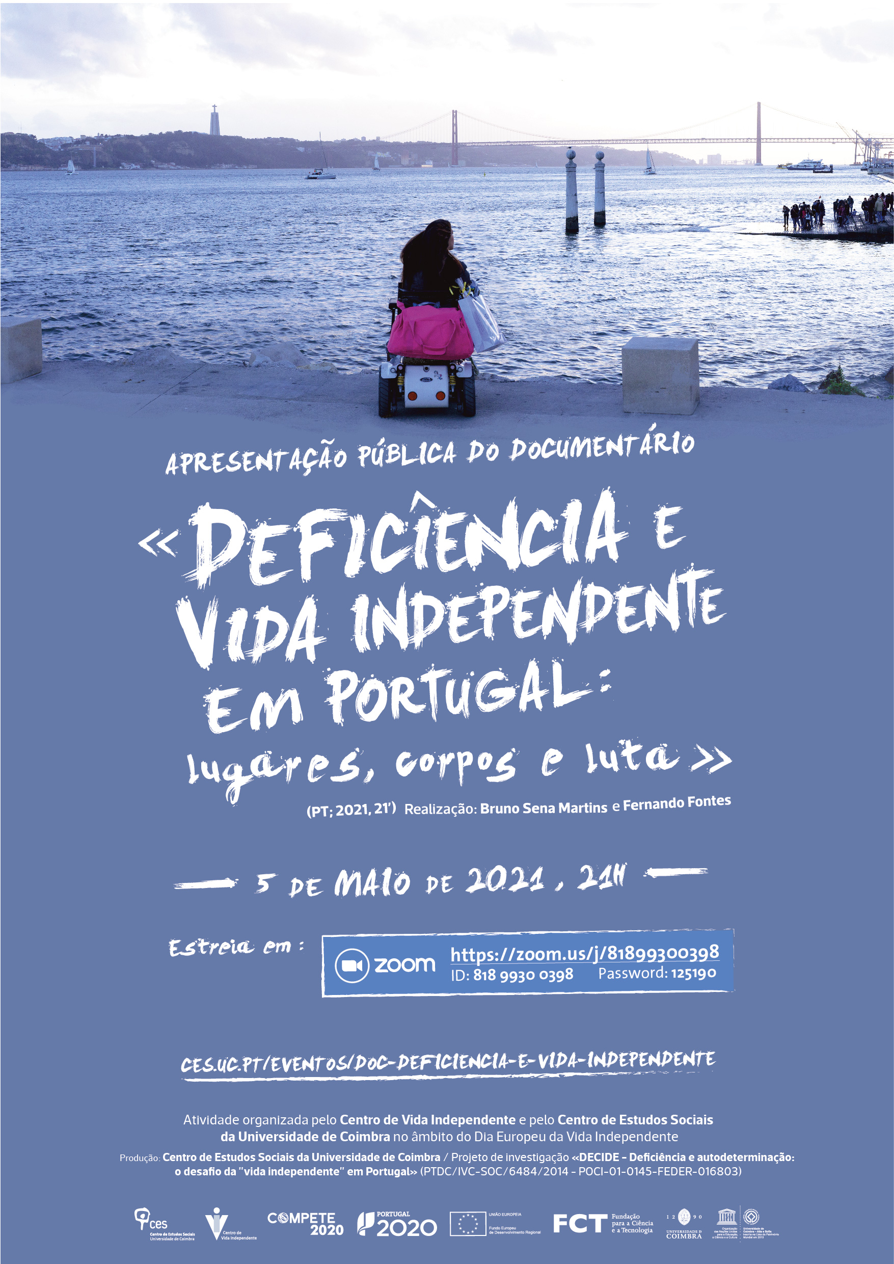 Deficiência e Vida Independente em Portugal: lugares, corpos e lutas<span id="edit_34053"><script>$(function() { $('#edit_34053').load( "/myces/user/editobj.php?tipo=evento&id=34053" ); });</script></span>