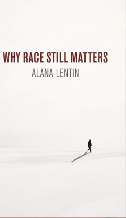 «Why Race Still Matters» by Alana Lentin<span id="edit_35681"><script>$(function() { $('#edit_35681').load( "/myces/user/editobj.php?tipo=evento&id=35681" ); });</script></span>