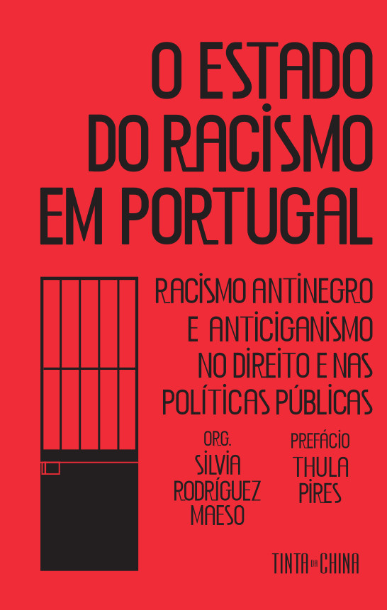 «O Estado do Racismo em Portugal. Racismo antinegro e anticiganismo no direito e nas políticas públicas» | Org: Silvia Rodríguez Maeso <span id="edit_35772"><script>$(function() { $('#edit_35772').load( "/myces/user/editobj.php?tipo=evento&id=35772" ); });</script></span>