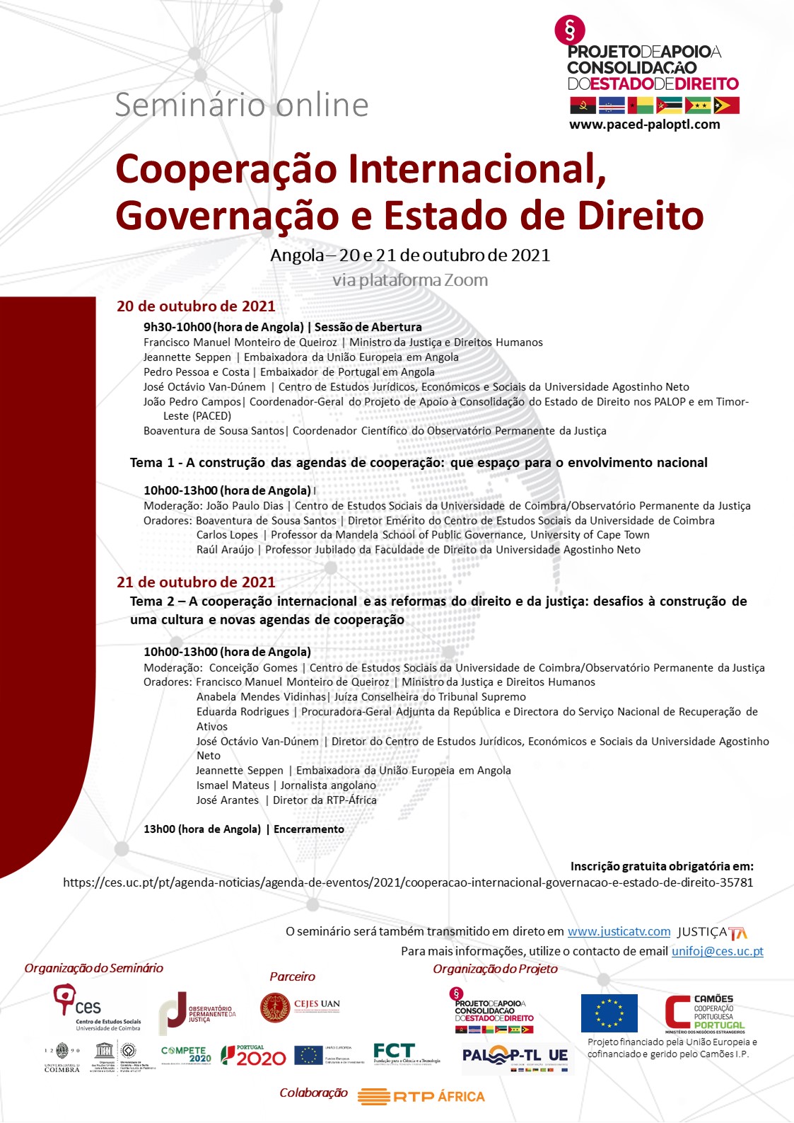 Cooperação Internacional, Governação e Estado de Direito<span id="edit_35781"><script>$(function() { $('#edit_35781').load( "/myces/user/editobj.php?tipo=evento&id=35781" ); });</script></span>