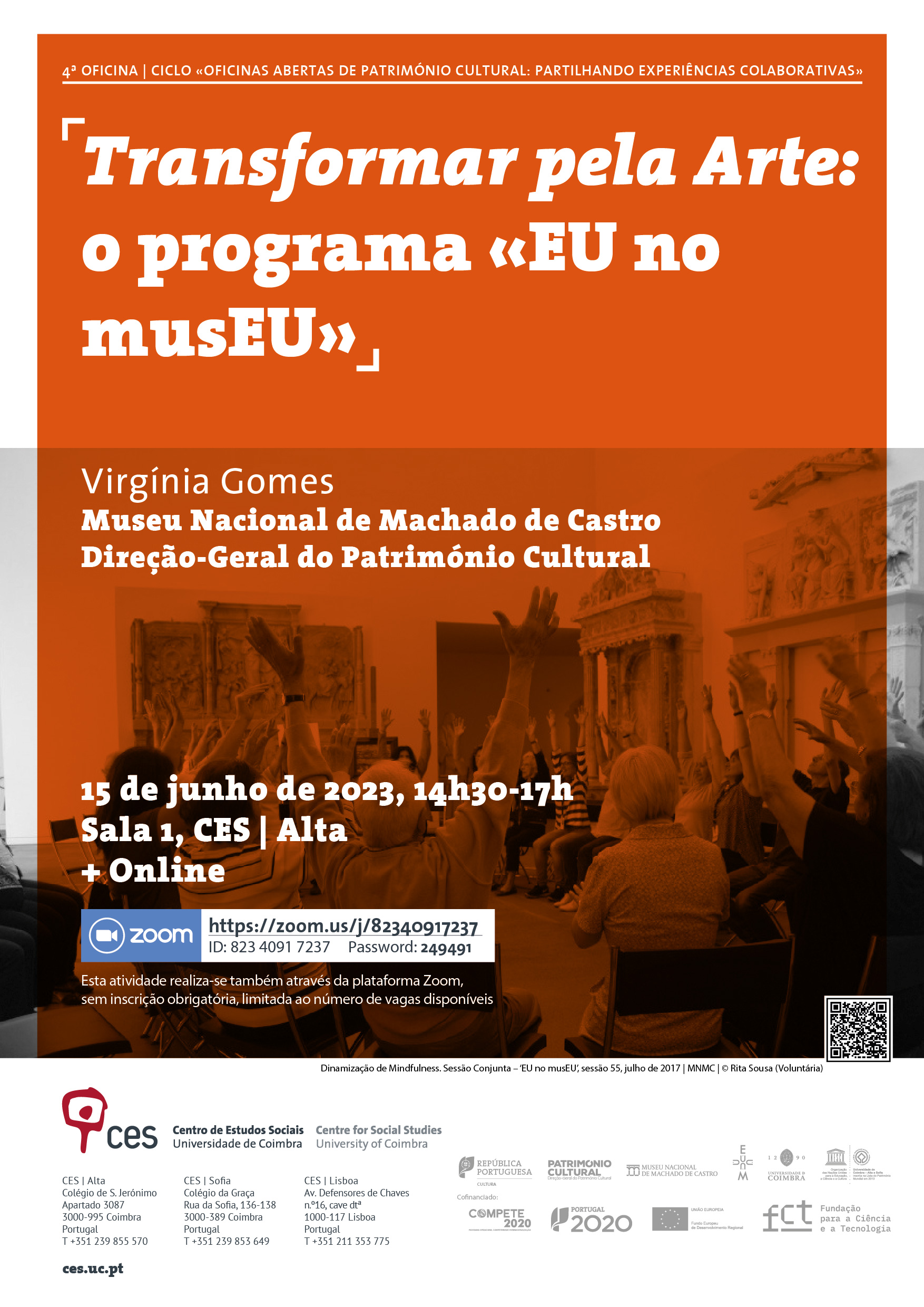 4.ª OFICINA | <em>Transformar pela Arte</em>: o Programa «EU no musEU»<span id="edit_42765"><script>$(function() { $('#edit_42765').load( "/myces/user/editobj.php?tipo=evento&id=42765" ); });</script></span>