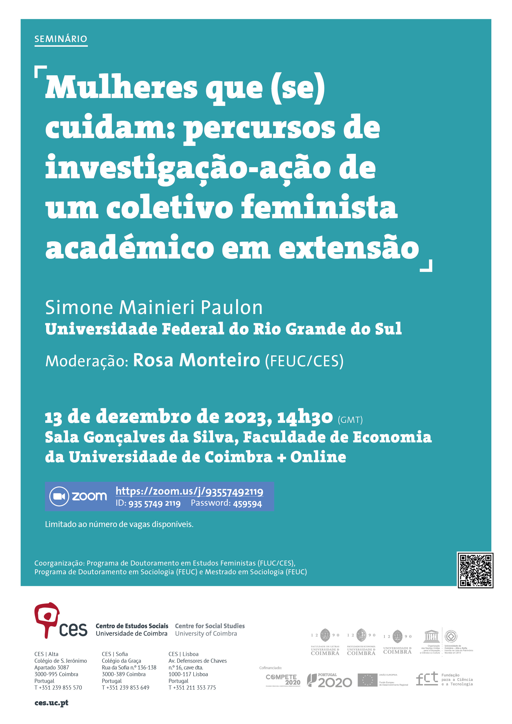 Mulheres que (se) cuidam: percursos de investigação-ação de um coletivo feminista académico em extensão <span id="edit_44498"><script>$(function() { $('#edit_44498').load( "/myces/user/editobj.php?tipo=evento&id=44498" ); });</script></span>