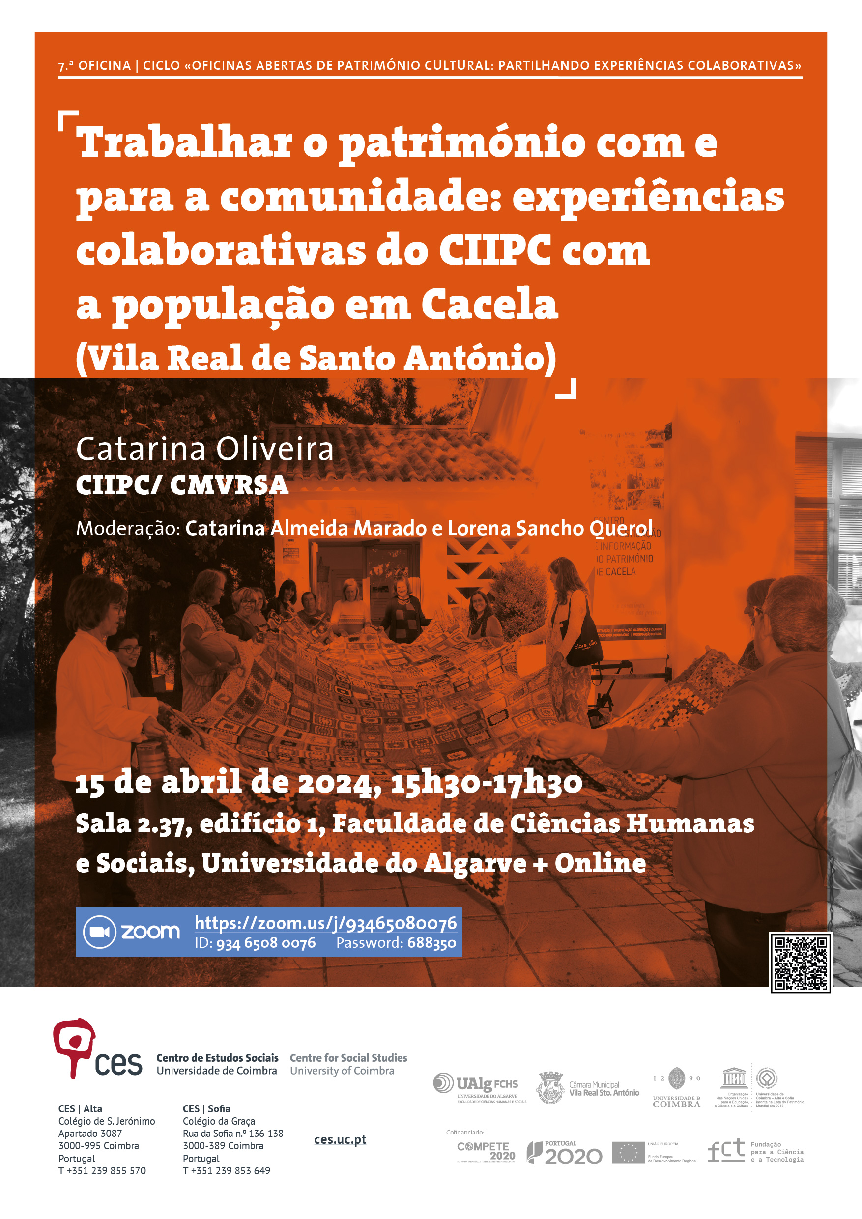 7.ª OFICINA | Trabalhar o património com e para a comunidade: experiências colaborativas do CIIPC com a população em Cacela (Vila Real de Santo António)<span id="edit_45638"><script>$(function() { $('#edit_45638').load( "/myces/user/editobj.php?tipo=evento&id=45638" ); });</script></span>