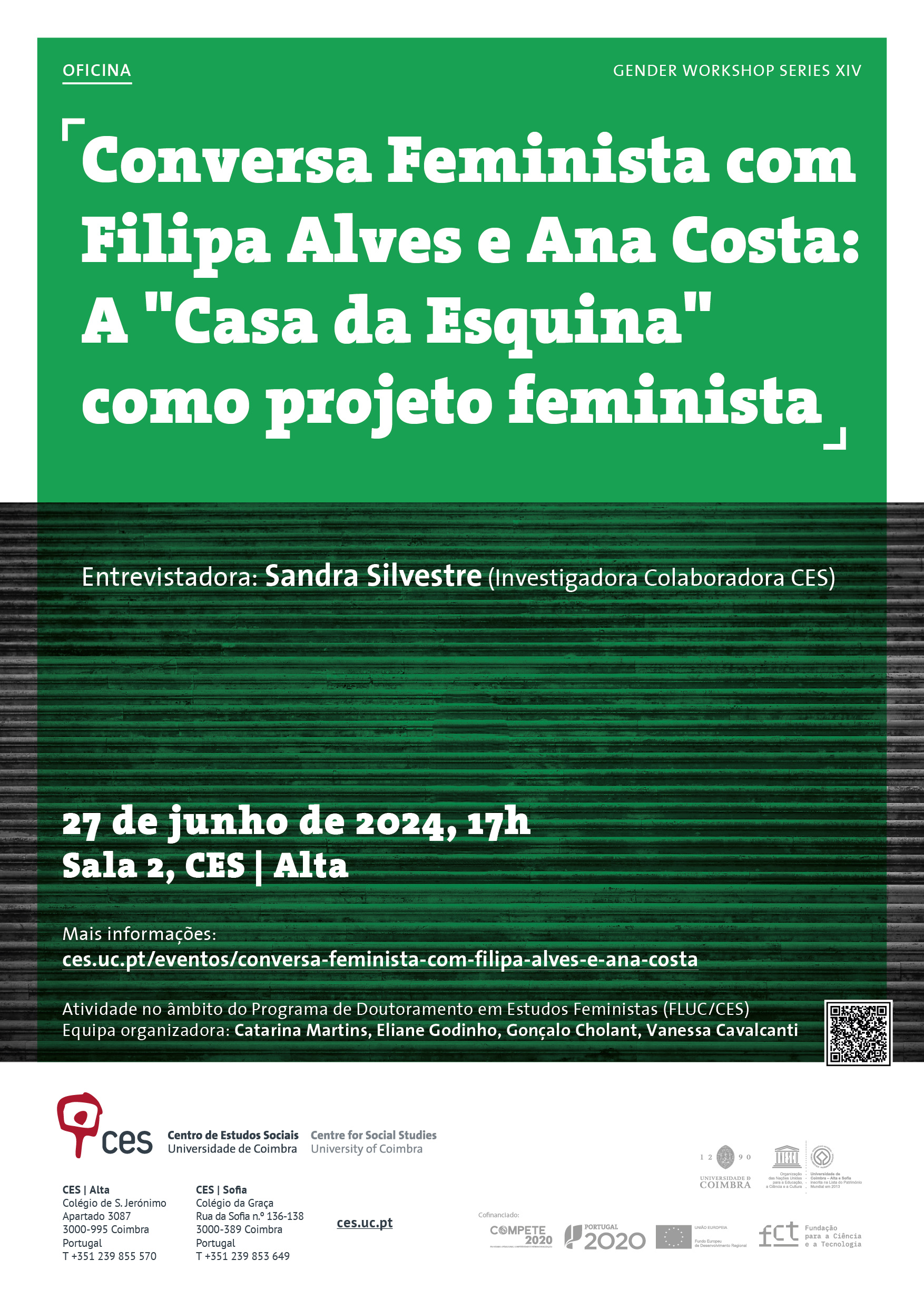 <em>Feminist Talk</em> with Filipa Alves and Ana Costa: <em>"Casa da Esquina" as a feminist project </em><span id="edit_46090"><script>$(function() { $('#edit_46090').load( "/myces/user/editobj.php?tipo=evento&id=46090" ); });</script></span>