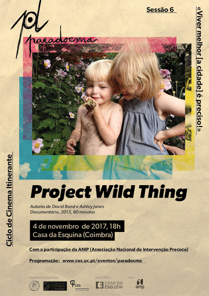 «Project Wild Thing» de David Bond e Ashley Jones<span id="edit_17504"><script>$(function() { $('#edit_17504').load( "/myces/user/editobj.php?tipo=evento&id=17504" ); });</script></span>