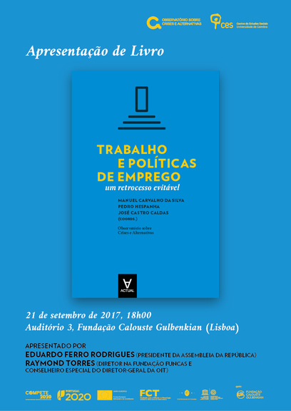 «Trabalho e Políticas de Emprego. Um Retrocesso Evitável»<span id="edit_17954"><script>$(function() { $('#edit_17954').load( "/myces/user/editobj.php?tipo=evento&id=17954" ); });</script></span>