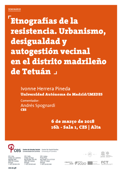 Etnografías de la resistencia. Urbanismo, desigualdad y autogestión vecinal en el distrito madrileño de Tetuán<span id="edit_19026"><script>$(function() { $('#edit_19026').load( "/myces/user/editobj.php?tipo=evento&id=19026" ); });</script></span>