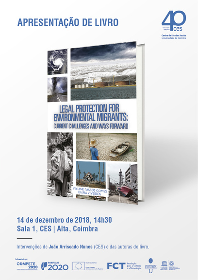 «Legal Protection for Environmental Migrants: Current Challenges and Ways Forward» de Viviane Passos Gomes e Diana Viveiros<span id="edit_21376"><script>$(function() { $('#edit_21376').load( "/myces/user/editobj.php?tipo=evento&id=21376" ); });</script></span>