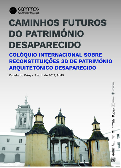 Caminhos Futuros do Património Desaparecido<span id="edit_23302"><script>$(function() { $('#edit_23302').load( "/myces/user/editobj.php?tipo=evento&id=23302" ); });</script></span>